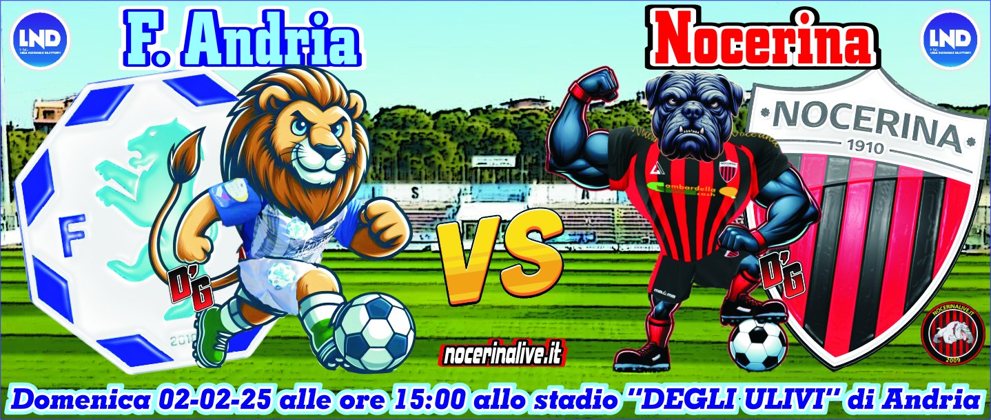 FT| F.ANDRIA-NOCERINA 0-2 [36&#8242; Addessi (N), 45+4&#8242; Felleca (N)] fidelis andria nocerina